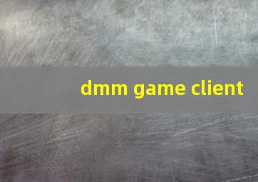 dmm game client